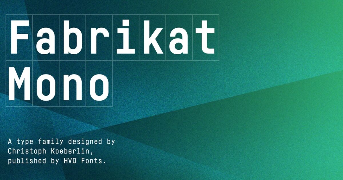 Fabrikat Mono | HvD Fonts